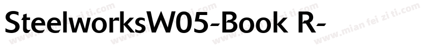 SteelworksW05-Book R字体转换